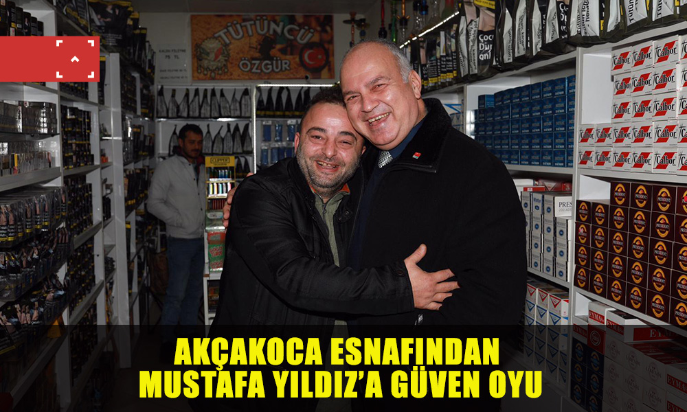 AKÇAKOCA ESNAFINDAN, MUSTAFA YILDIZ’A TAM NOT