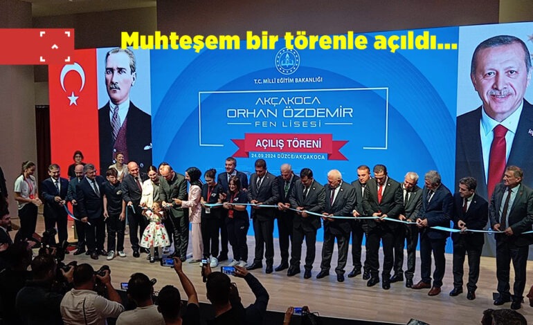 Orhan Özdemir Fen Lisesi adına yakışır şekilde açıldı